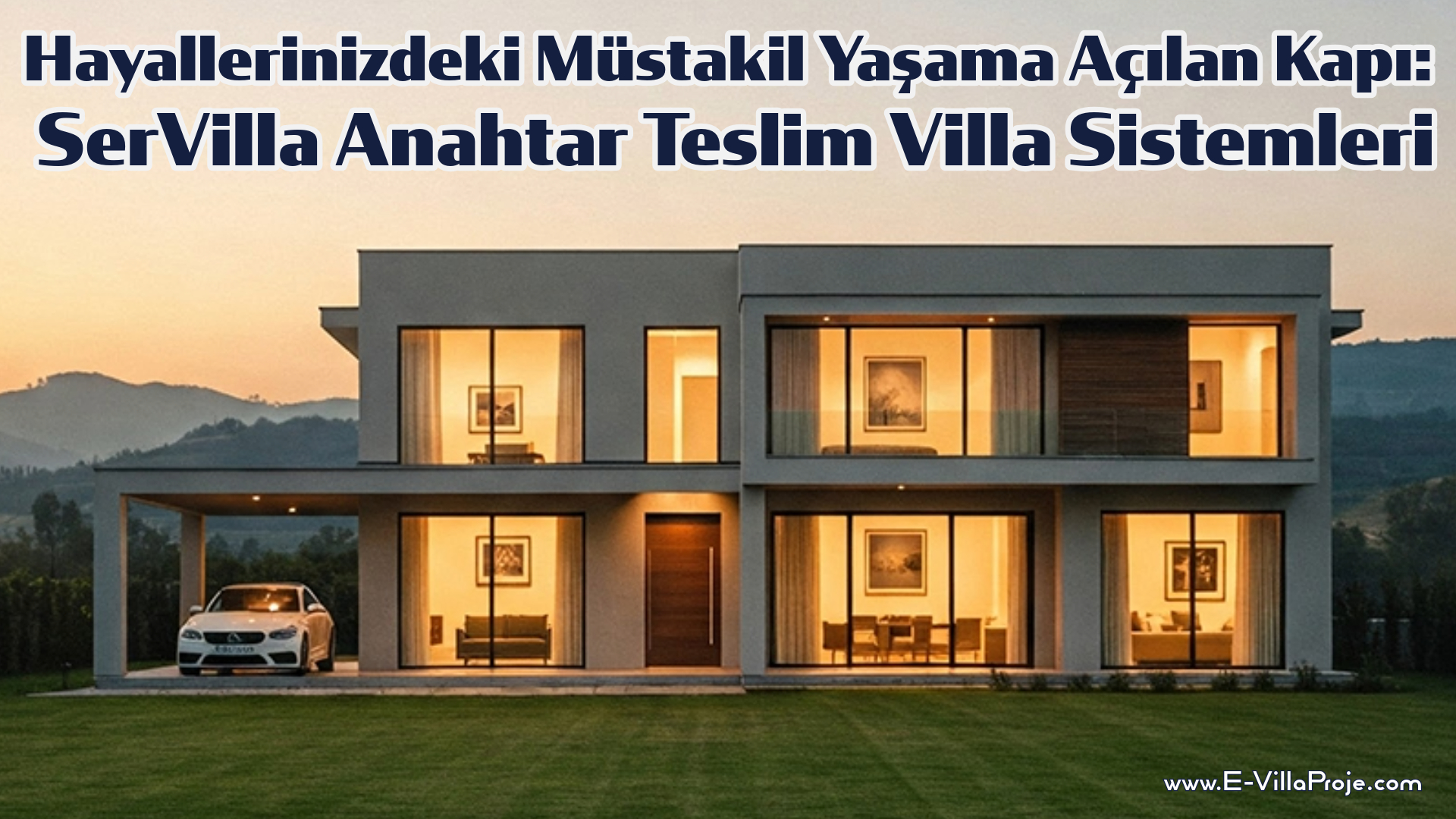 SerVilla: Hayallerinizdeki Müstakil Yaşama Açılan Kapı