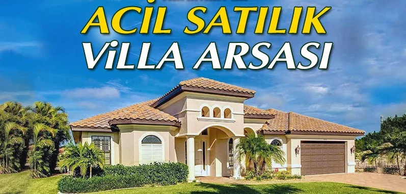Villa Ev Arsa Arazi Alırkan Bunları Bilmeden Sakın Almayın!